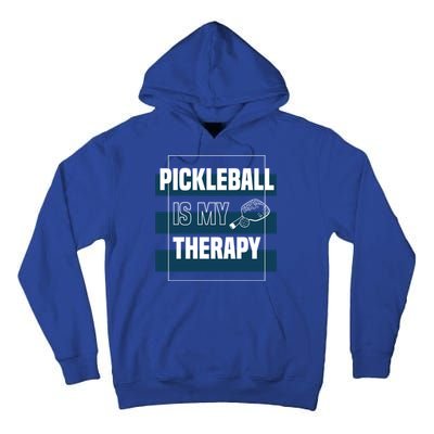 Pickleball As Therapy Hobby Sports Dinking Gift Tall Hoodie
