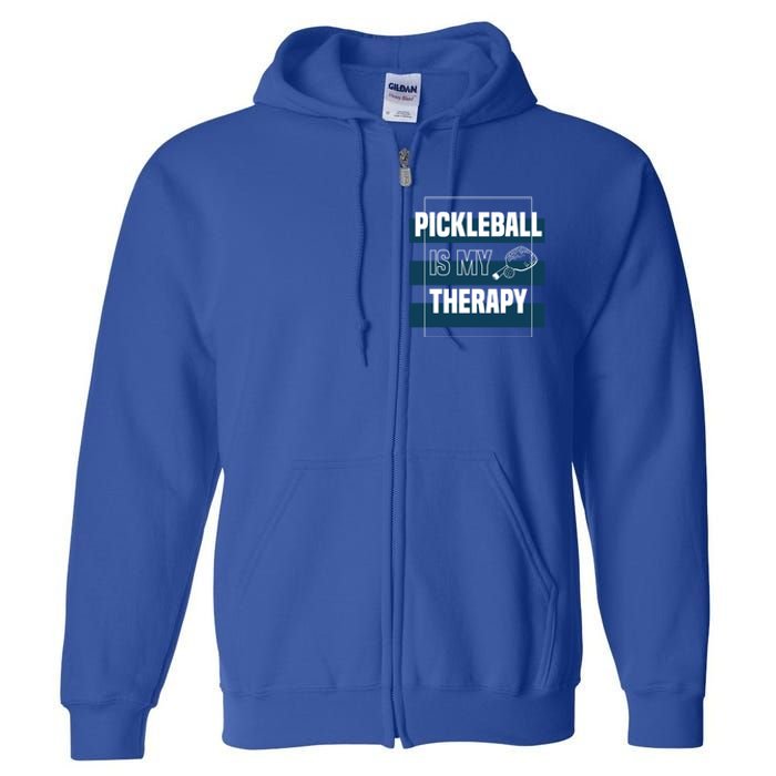 Pickleball As Therapy Hobby Sports Dinking Gift Full Zip Hoodie