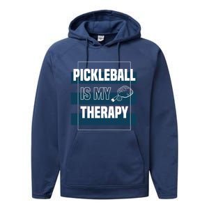 Pickleball As Therapy Hobby Sports Dinking Gift Performance Fleece Hoodie