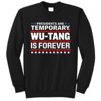 Presidents Are Temporary Is Forever Sweatshirt