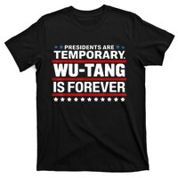 Presidents Are Temporary Is Forever T-Shirt