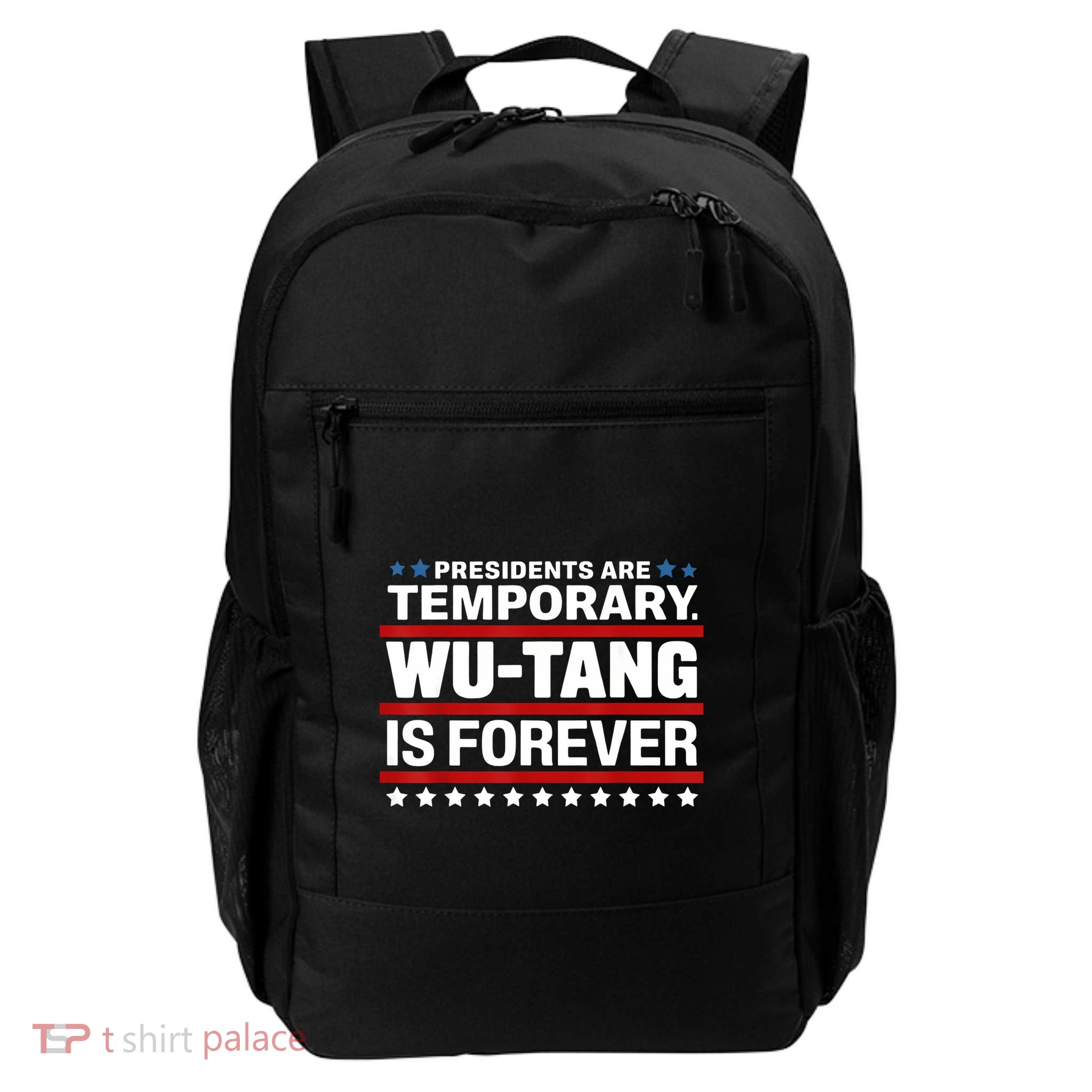 Presidents Are Temporary Is Forever Daily Commute Backpack
