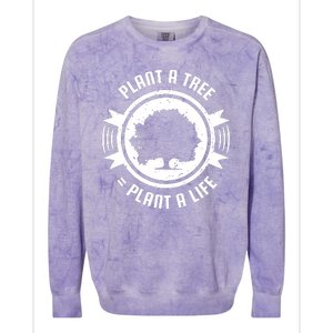 Plant A Tree Plant A Life Colorblast Crewneck Sweatshirt