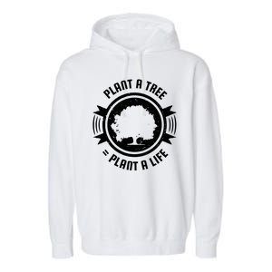 Plant A Tree Plant A Life Garment-Dyed Fleece Hoodie