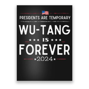 Presidents Are Temporary W.U.T.A.N.G Is Forever 2024 Poster