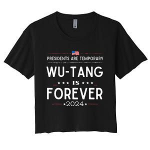 Presidents Are Temporary W.U.T.A.N.G Is Forever 2024 Women's Crop Top Tee