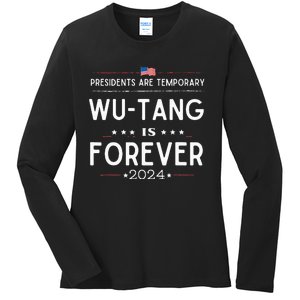 Presidents Are Temporary W.U.T.A.N.G Is Forever 2024 Ladies Long Sleeve Shirt