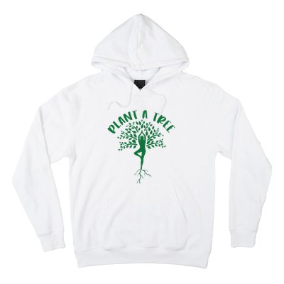 Plant A Tree Yoga Meditation Lover Namaste Yogi Tree Pose Hoodie