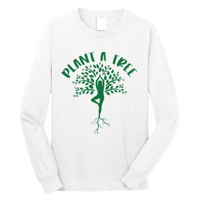 Plant A Tree Yoga Meditation Lover Namaste Yogi Tree Pose Long Sleeve Shirt