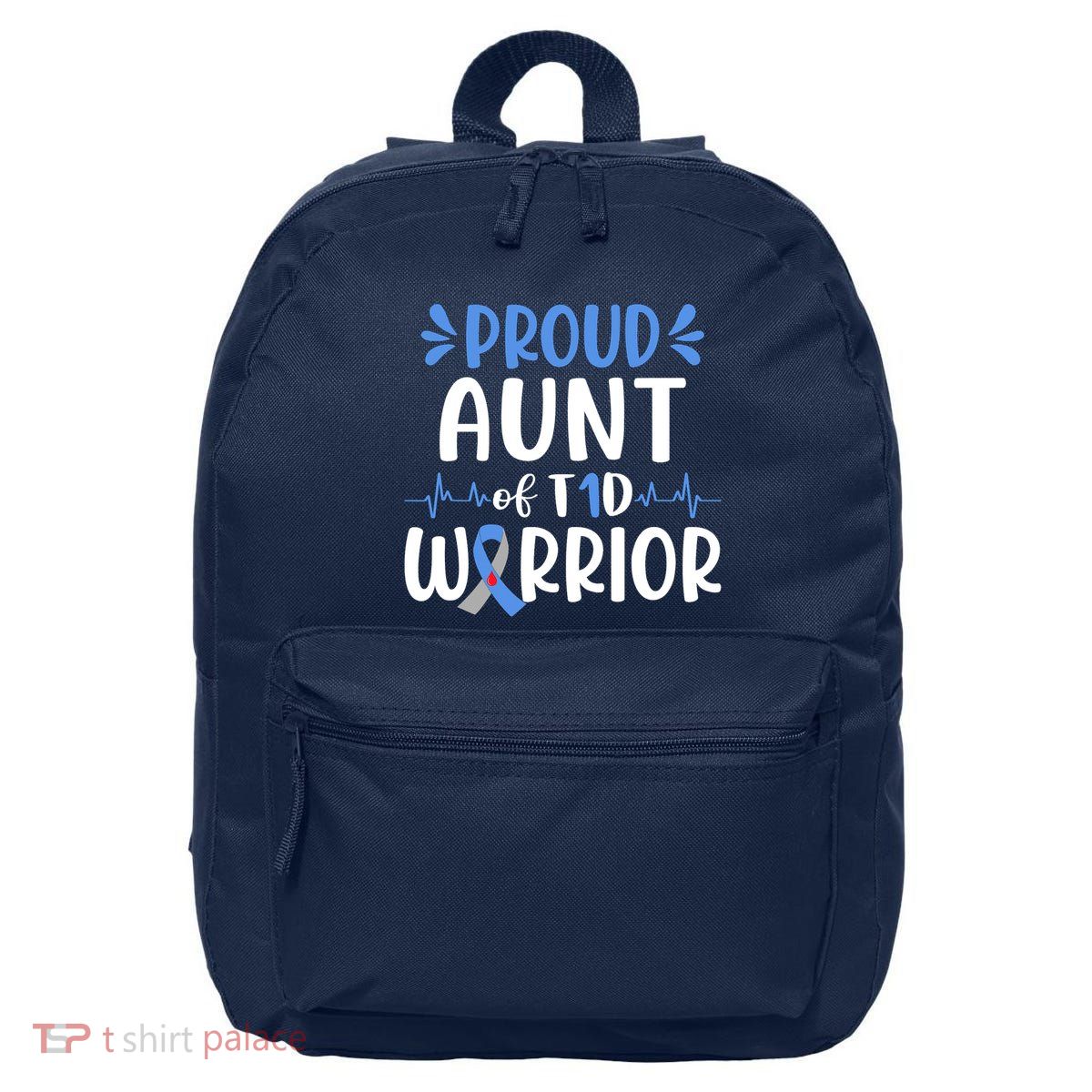 Proud Aunt T1D Type 1 Diabetes Warrior Diabetes Awareness 16 in Basic Backpack