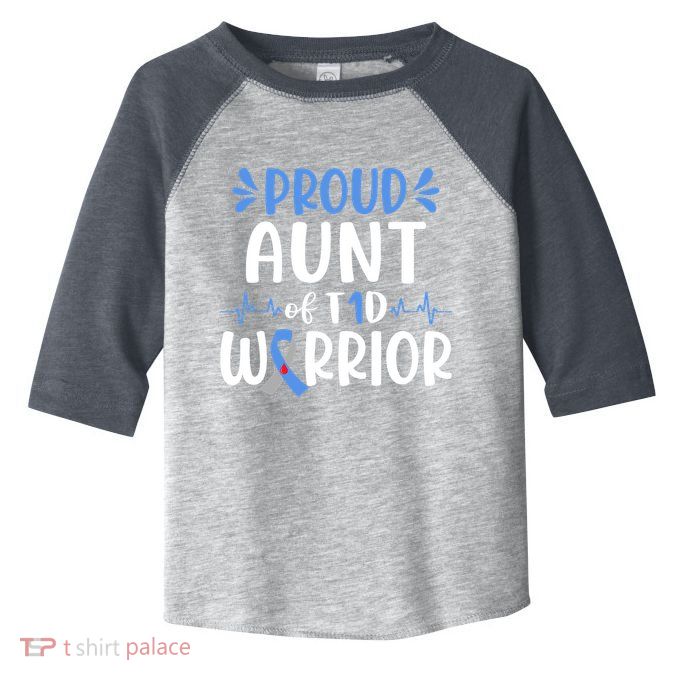 Proud Aunt T1D Type 1 Diabetes Warrior Diabetes Awareness Toddler Fine Jersey T-Shirt