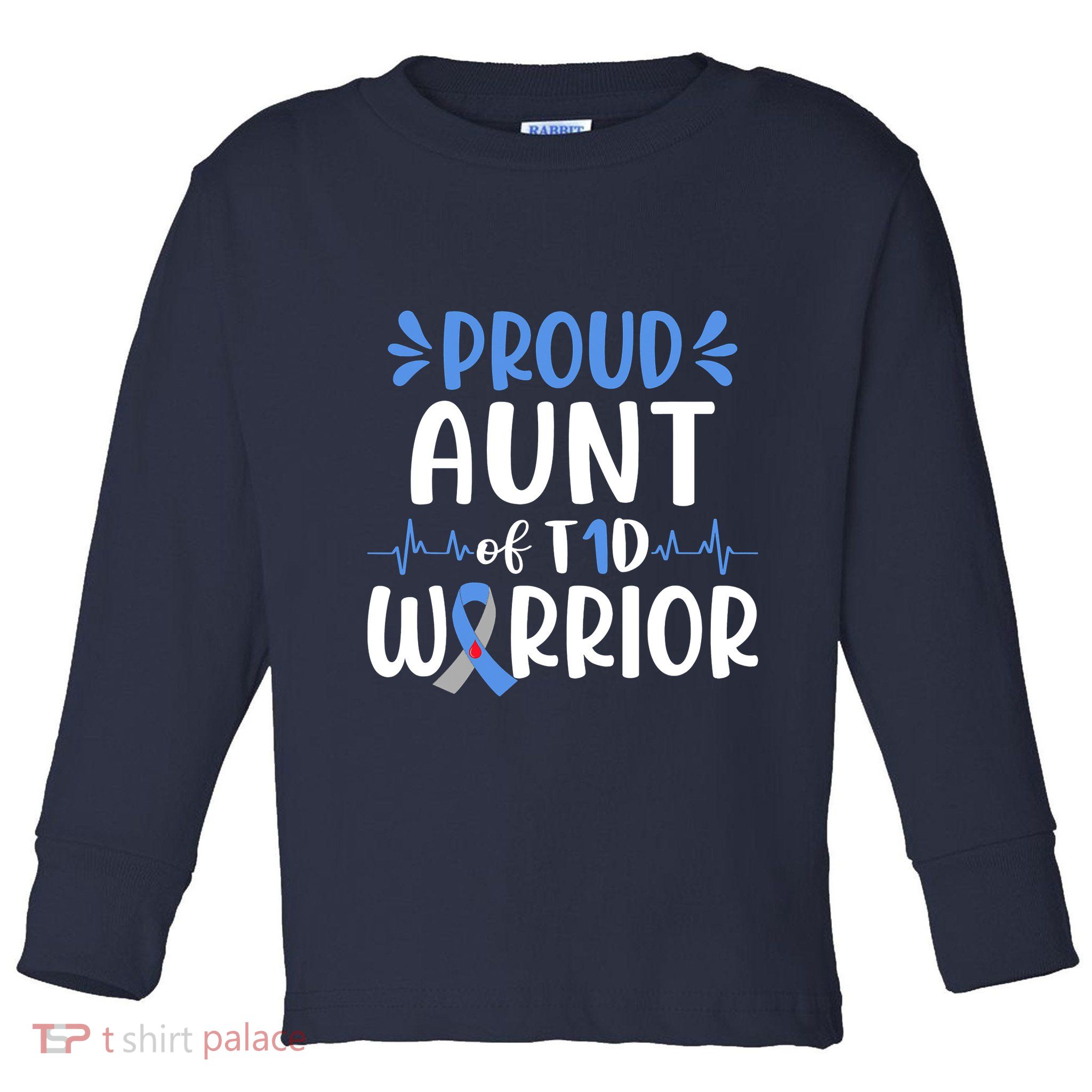 Proud Aunt T1D Type 1 Diabetes Warrior Diabetes Awareness Toddler Long Sleeve Shirt