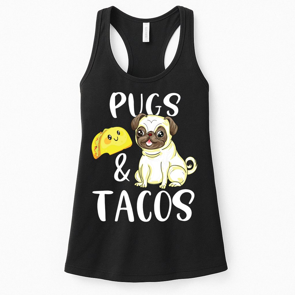 Pugs And Tacos Funny Pug And Tacos Gift Funny Dog Lover Womens Tank Top