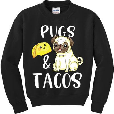 Pugs And Tacos Funny Pug And Tacos Gift Funny Dog Lover Kids Sweatshirt
