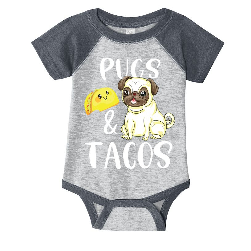 Pugs And Tacos Funny Pug And Tacos Gift Funny Dog Lover Infant Baby Jersey Bodysuit