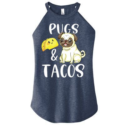 Pugs And Tacos Funny Pug And Tacos Gift Funny Dog Lover Women's Perfect Tri Rocker Tank