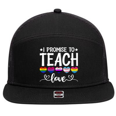 Proud Allies Teacher Promise To Teach Lgbtmeaningful Giftq Pride Love Great Gift 7 Panel Mesh Trucker Snapback Hat