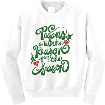 Pagans Are The Reason For The Season Yule Christmas Xmas Holiday Kids Sweatshirt