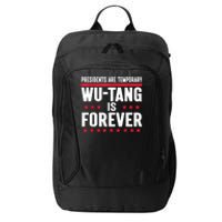 Presidents Are Temporary Is Forever 2024 City Backpack