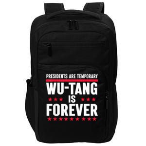 Presidents Are Temporary Is Forever 2024 Impact Tech Backpack