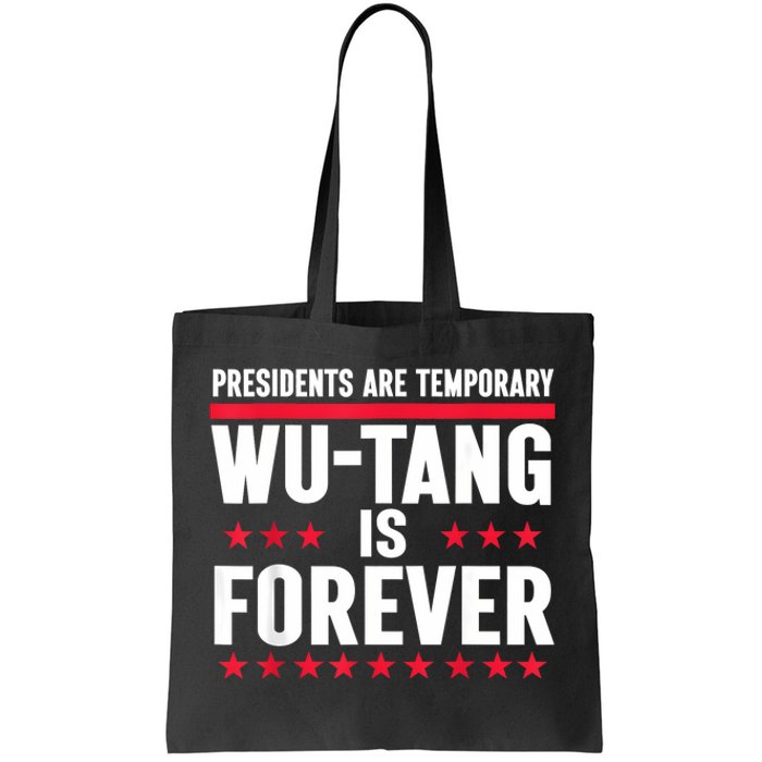 Presidents Are Temporary Is Forever 2024 Tote Bag