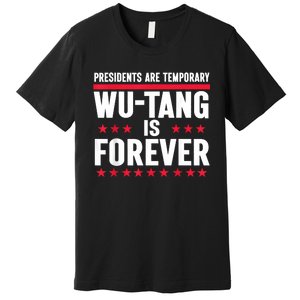 Presidents Are Temporary Is Forever 2024 Premium T-Shirt