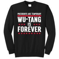 Presidents Are Temporary Is Forever 2024 Tall Sweatshirt