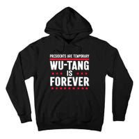 Presidents Are Temporary Is Forever 2024 Tall Hoodie