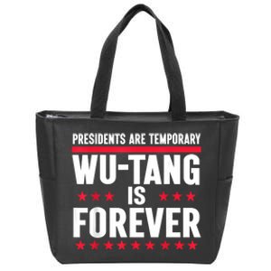 Presidents Are Temporary Is Forever 2024 Zip Tote Bag