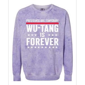 Presidents Are Temporary W.U.T.A.N.G Is Forever 2024 Funny Blue Colorblast Crewneck Sweatshirt