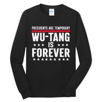 Presidents Are Temporary W.U.T.A.N.G Is Forever 2024 Funny Blue Tall Long Sleeve T-Shirt