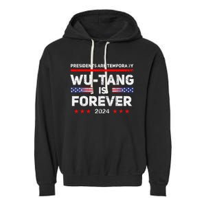 Presidents Are Temporary Is Forever 2024 Garment-Dyed Fleece Hoodie