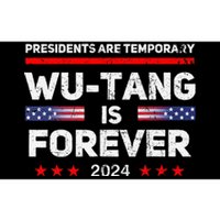 Presidents Are Temporary Is Forever 2024 Bumper Sticker