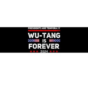 Presidents Are Temporary Is Forever 2024 Bumper Sticker