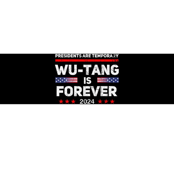 Presidents Are Temporary Is Forever 2024 Bumper Sticker