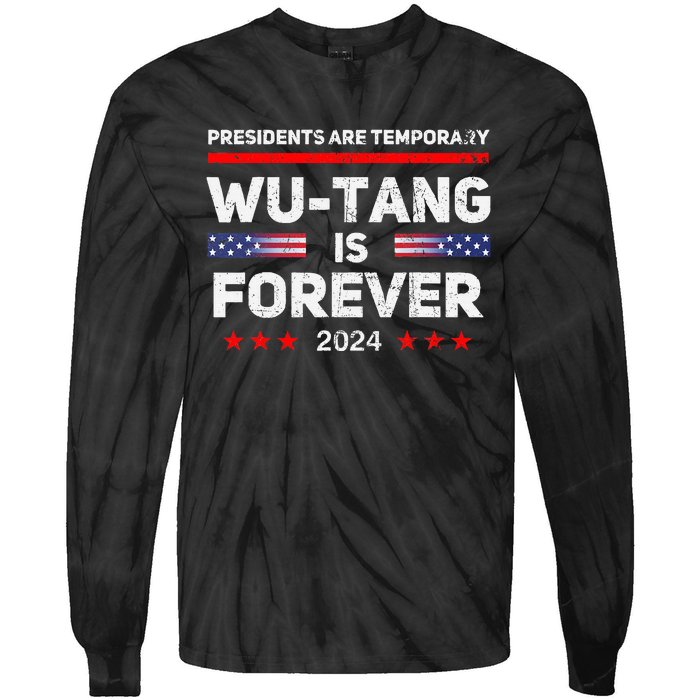 Presidents Are Temporary Is Forever 2024 Tie-Dye Long Sleeve Shirt