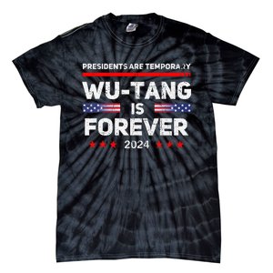 Presidents Are Temporary Is Forever 2024 Tie-Dye T-Shirt