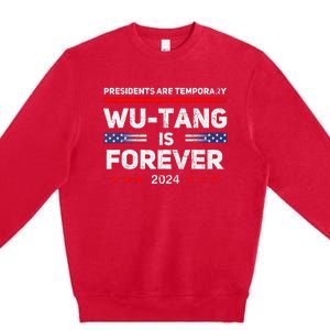 Presidents Are Temporary Is Forever 2024 Premium Crewneck Sweatshirt