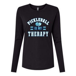 Pickleball As Therapy Ironic Saying Dinking Gift Womens Cotton Relaxed Long Sleeve T-Shirt