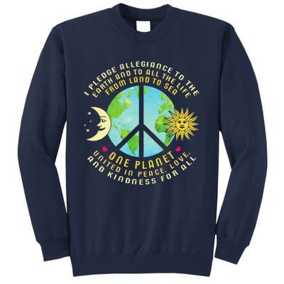 Pledge Allegiance To The Earth Earth Day Tall Sweatshirt