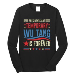 Presidents Are Temporary Forever 2024 Long Sleeve Shirt