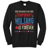 Presidents Are Temporary Forever 2024 Sweatshirt