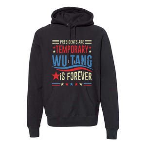 Presidents Are Temporary Forever 2024 Premium Hoodie