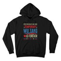 Presidents Are Temporary Forever 2024 Tall Hoodie