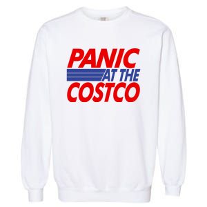 Panic At The Costco Funny Meme Garment-Dyed Sweatshirt