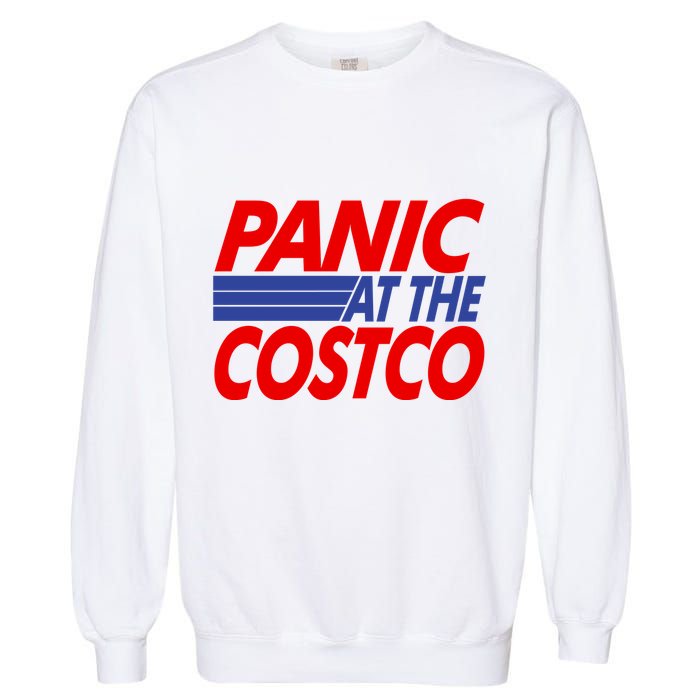 Panic At The Costco Funny Meme Garment-Dyed Sweatshirt