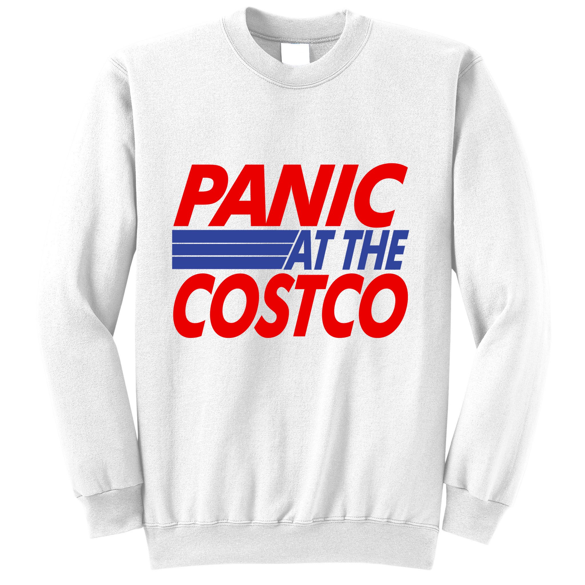 Panic At The Costco Funny Meme Sweatshirt