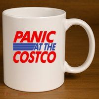 Panic At The Costco Funny Meme 11oz C Handle Ceramic Mug