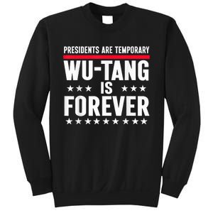 Presidents Are Temporary Is Forever 2024 Political Sweatshirt