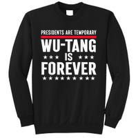 Presidents Are Temporary Is Forever 2024 Political Sweatshirt